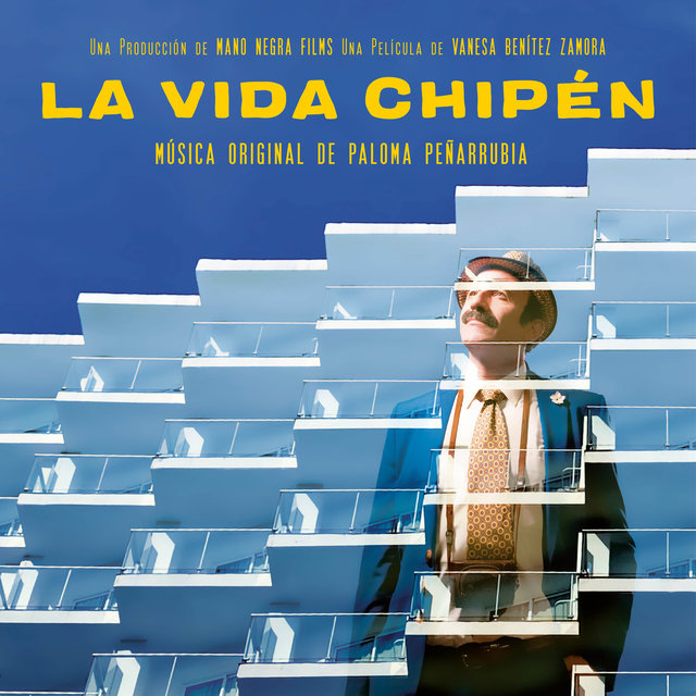 La Vida Chipén (Original Motion Picture Soundtrack)