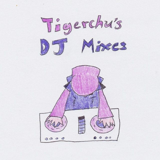 Tigerchu's DJ Mixes