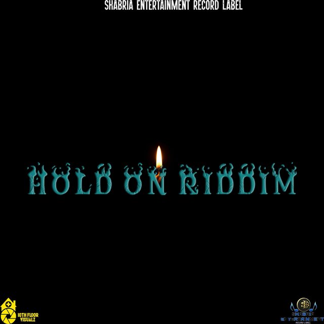 HOLD ON RIDDIM
