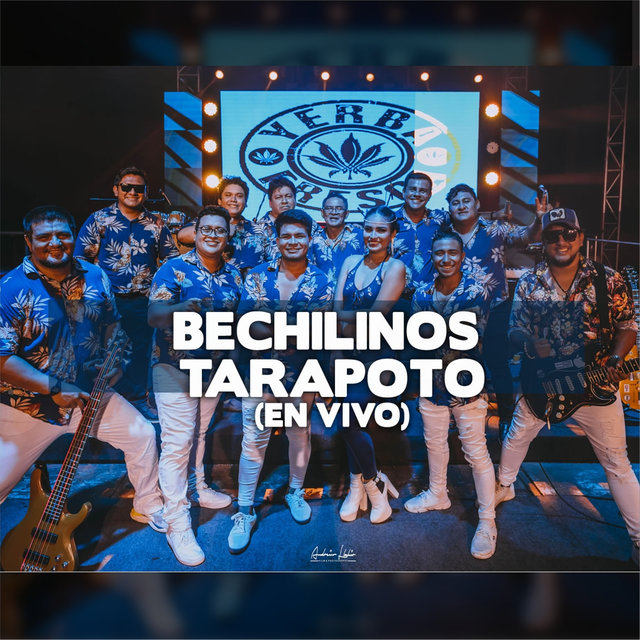 Bechilinos Tarapoto (En Vivo)