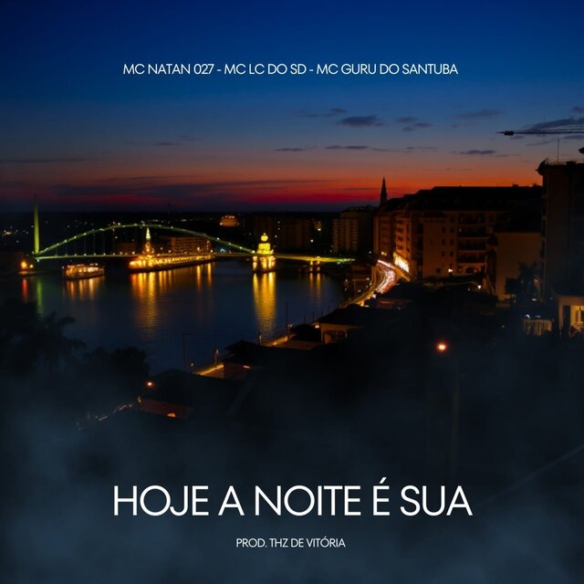 Hoje a noite é sua