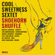 Cover art for album Shoehorn Shuffle by Cool Sweetness Sextet