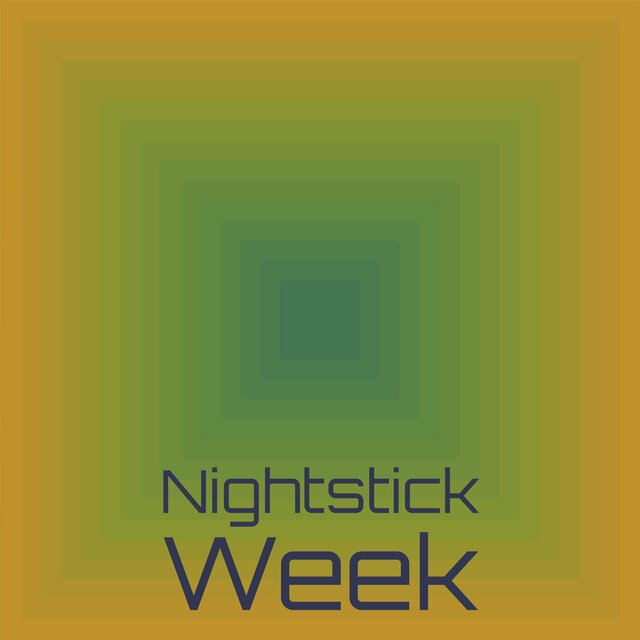 Nightstick Week