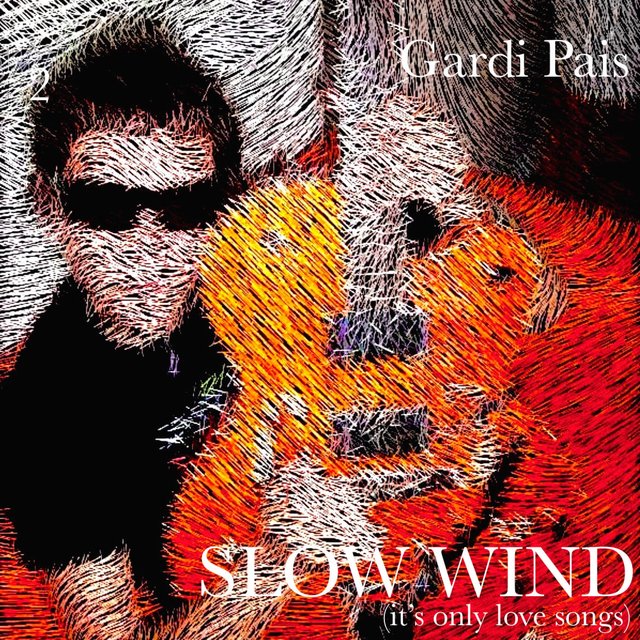 Slow wind (it's only love songs) 2