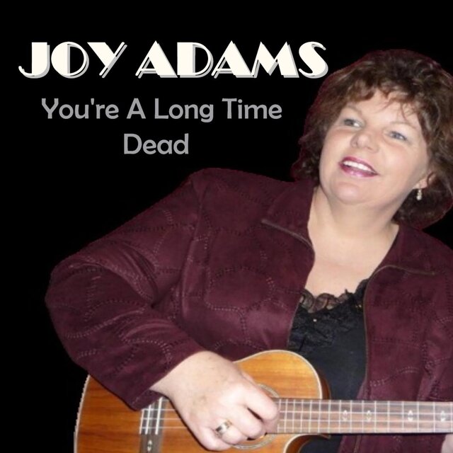 You're a Long Time Dead