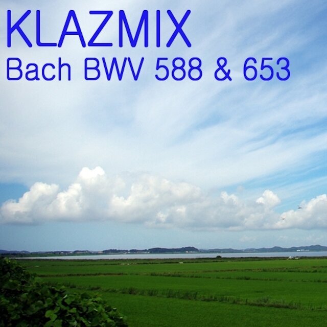 Bach: BWV 588 & 653