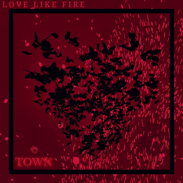 Love Like Fire