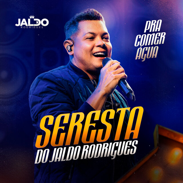 Seresta do Jaldo Rodrigues - Pra Comer Água Vol2