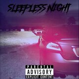 SLEEPLESS NIGHT
