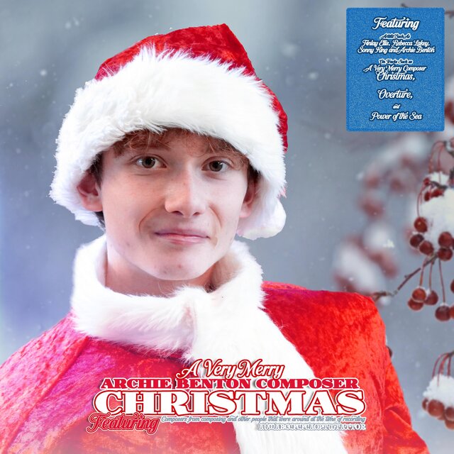 A Very Merry Archie Benton Composer Christmas Featuring Composers from Composing and Other People that Were There at the Time of Recording