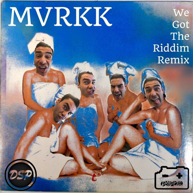 We Got The Riddim