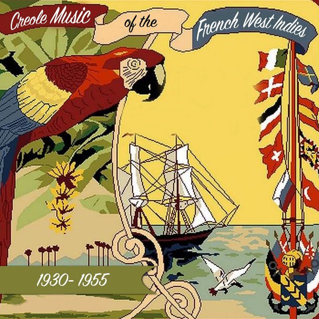 Creole Music of the French West Indies (1930-1955)