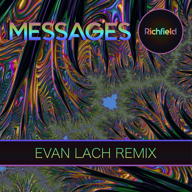 Messages - Evan Lach Remix