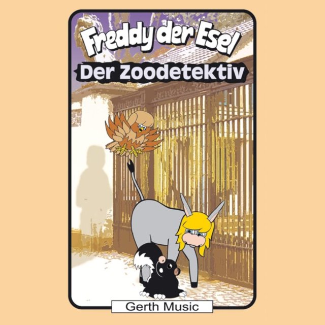 Der Zoodetektiv (Freddy der Esel 55) [Ein musikalisches Hörspiel]
