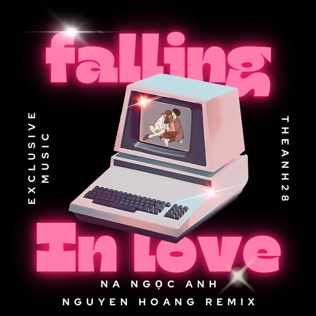Falling In Love (Nguyễn Hoàng Remix)