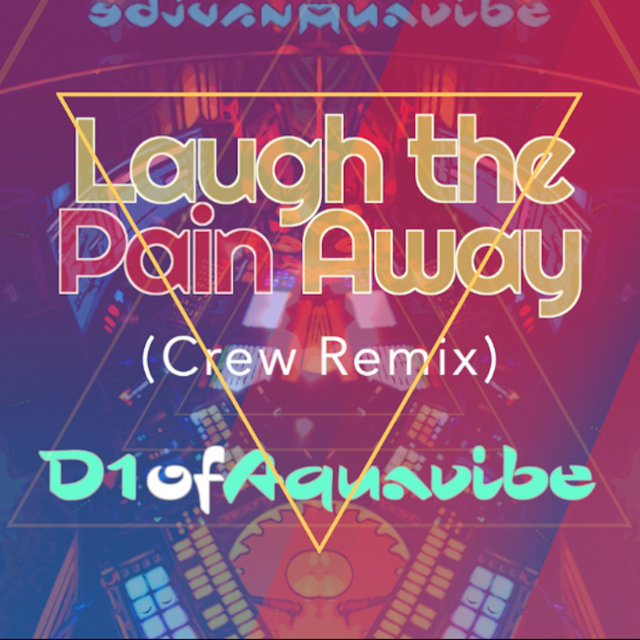 Laugh the Pain Away (Crew Remix)