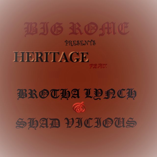 Heritage (feat. Brotha Lynch & Shad Vicious)