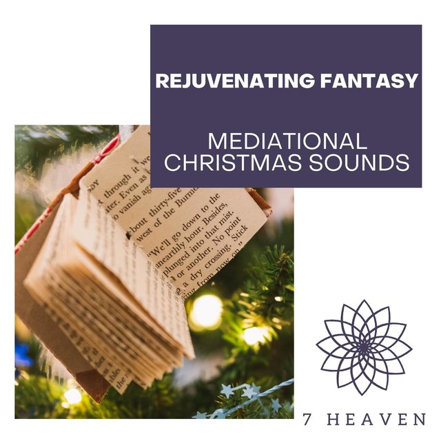 Rejuvenating Fantasy - Mediational Christmas Sounds