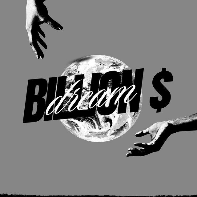Billion $ Dream