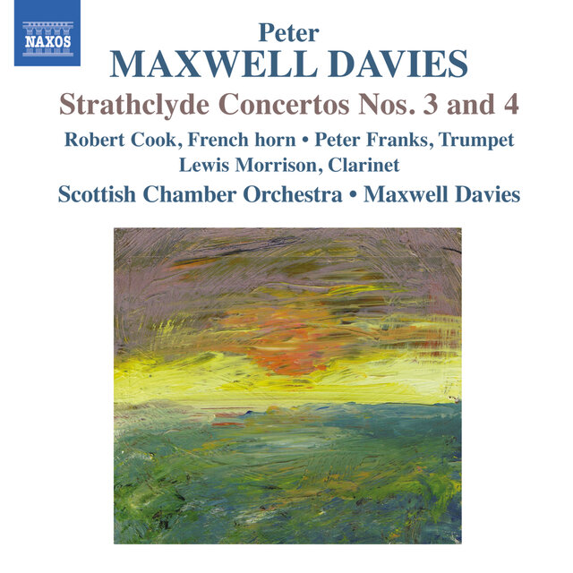 Maxwell Davies: Strathclyde Concertos Nos. 3 & 4