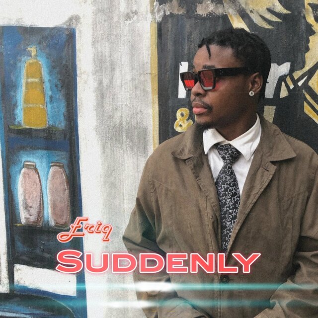 Suddenly