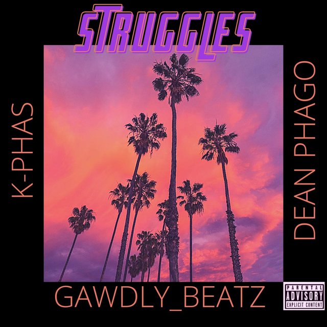 Struggles (feat. Dean Phago)
