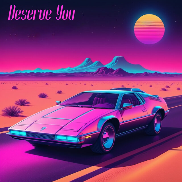 Deserve You