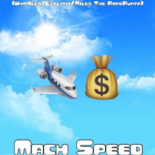 Mach Speed (feat. WhoHeem & Miles The RoadRunna)