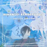 Mikansei Rendezvous
