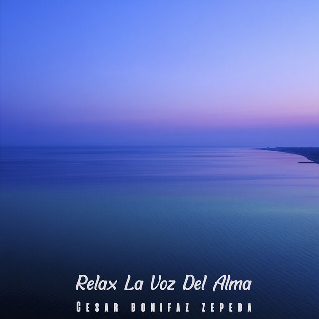 Relax la Voz del Alma