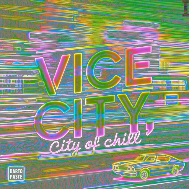 vice city, city of chill