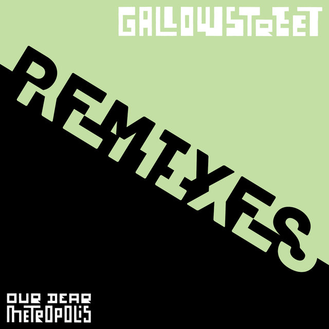 Our Dear Metropolis Remixes