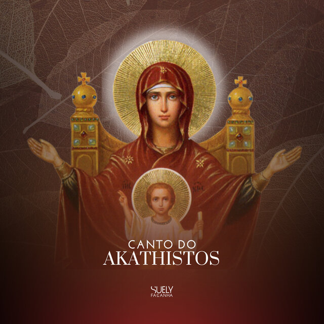 Canto do Akathistos