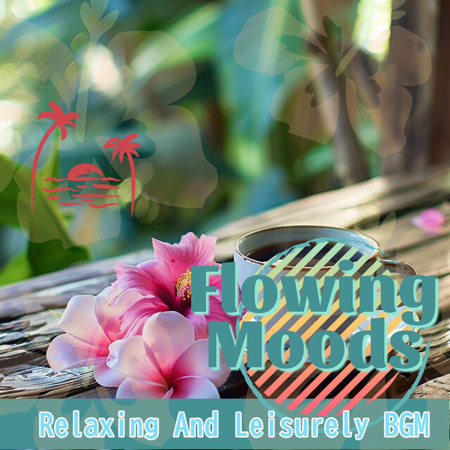 Relaxing And Leisurely BGM