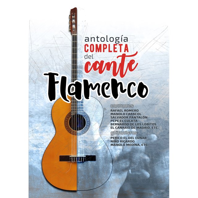 Antología Completa del Cante Flamenco