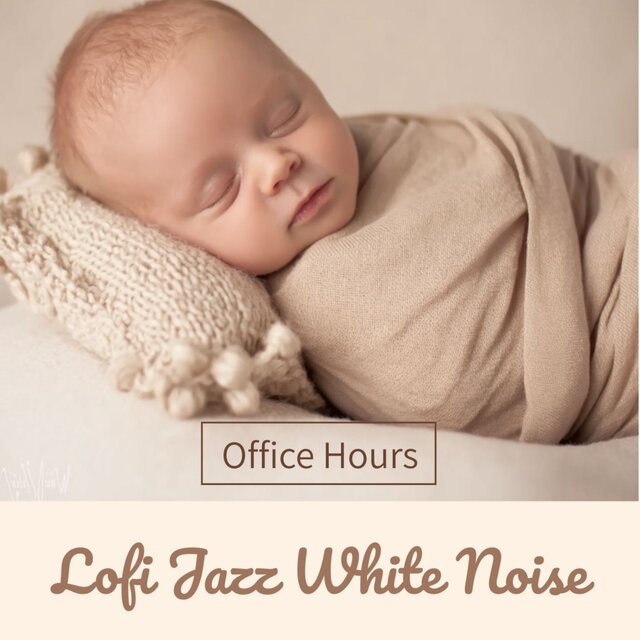Office Hours Lofi Jazz White Noise