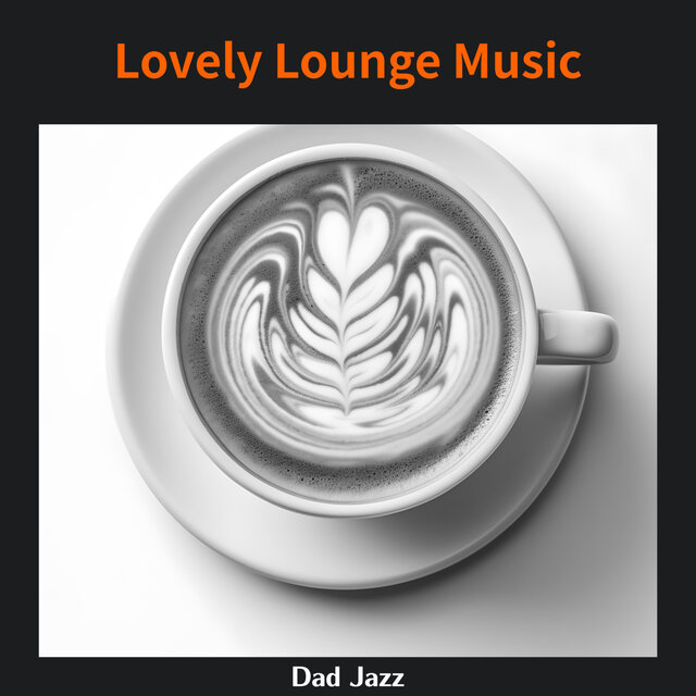 Lovely Lounge Music