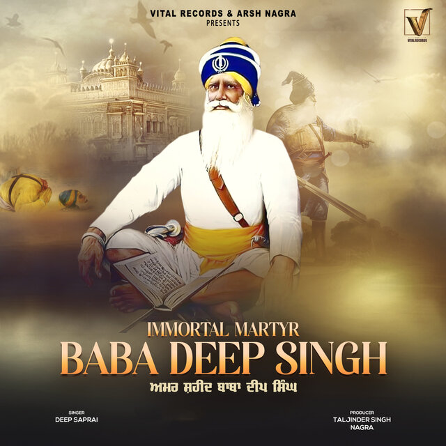Immortal Martyr Baba Deep Singh