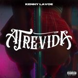 Atrevida - Kenny Lavoe