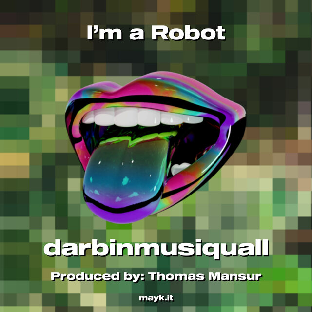 I’m a Robot