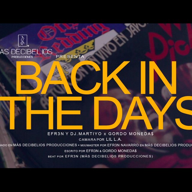 Back in the days (feat. Gordo Monedas)