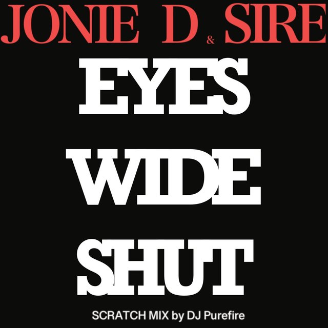 Eyes Wide Shut (feat. Sire) [Scratch Mix]