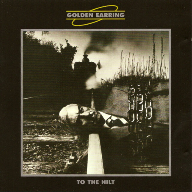 Cover art for album To The Hilt by Golden Earring