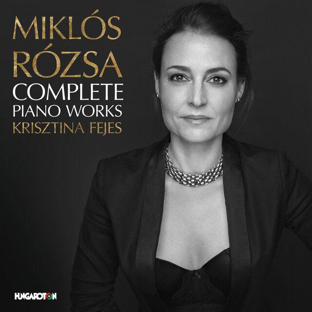 Miklós Rózsá: Complete Piano Works