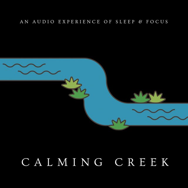 Calming Creek - Relaxing Organic Water Sounds
