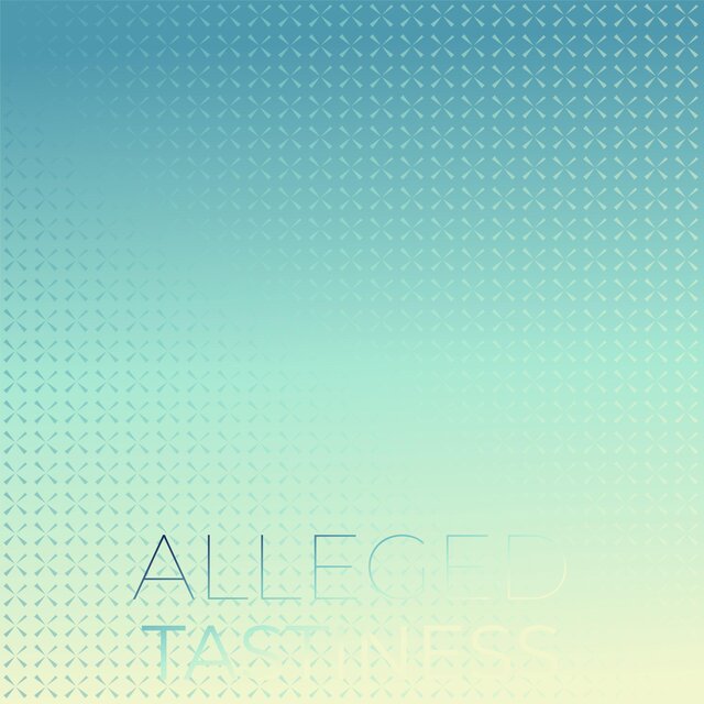 Alleged Tastiness