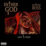 FATHER GOD (Life is Pain)