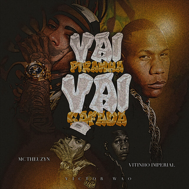 Vai piranha, Vai Safada