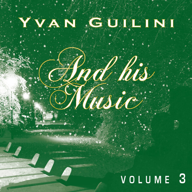 Yvan Guilini & His Music, Vol. 3