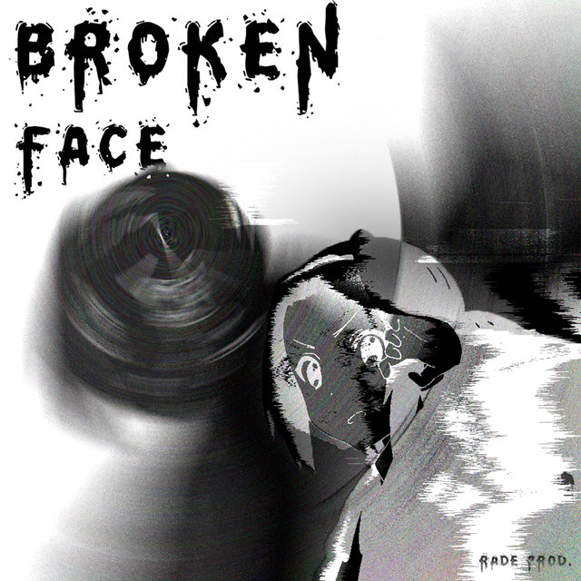 Broken Face